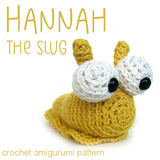 Hannah the Slug Crochet Amigurumi Pattern