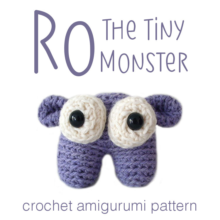 Ro the Tiny Monster Crochet Amigurumi Pattern