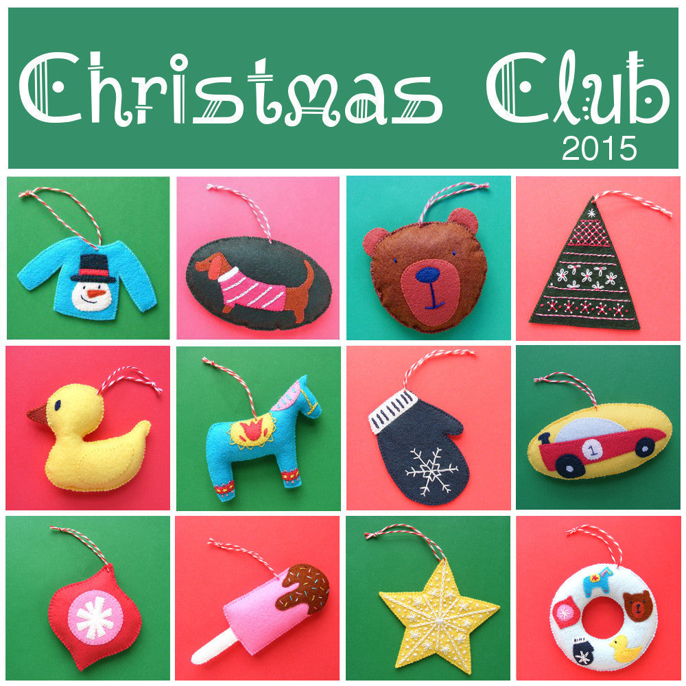 Christmas Club 2015 - Twelve Fun Felt Ornament Patterns – Shiny Happy World