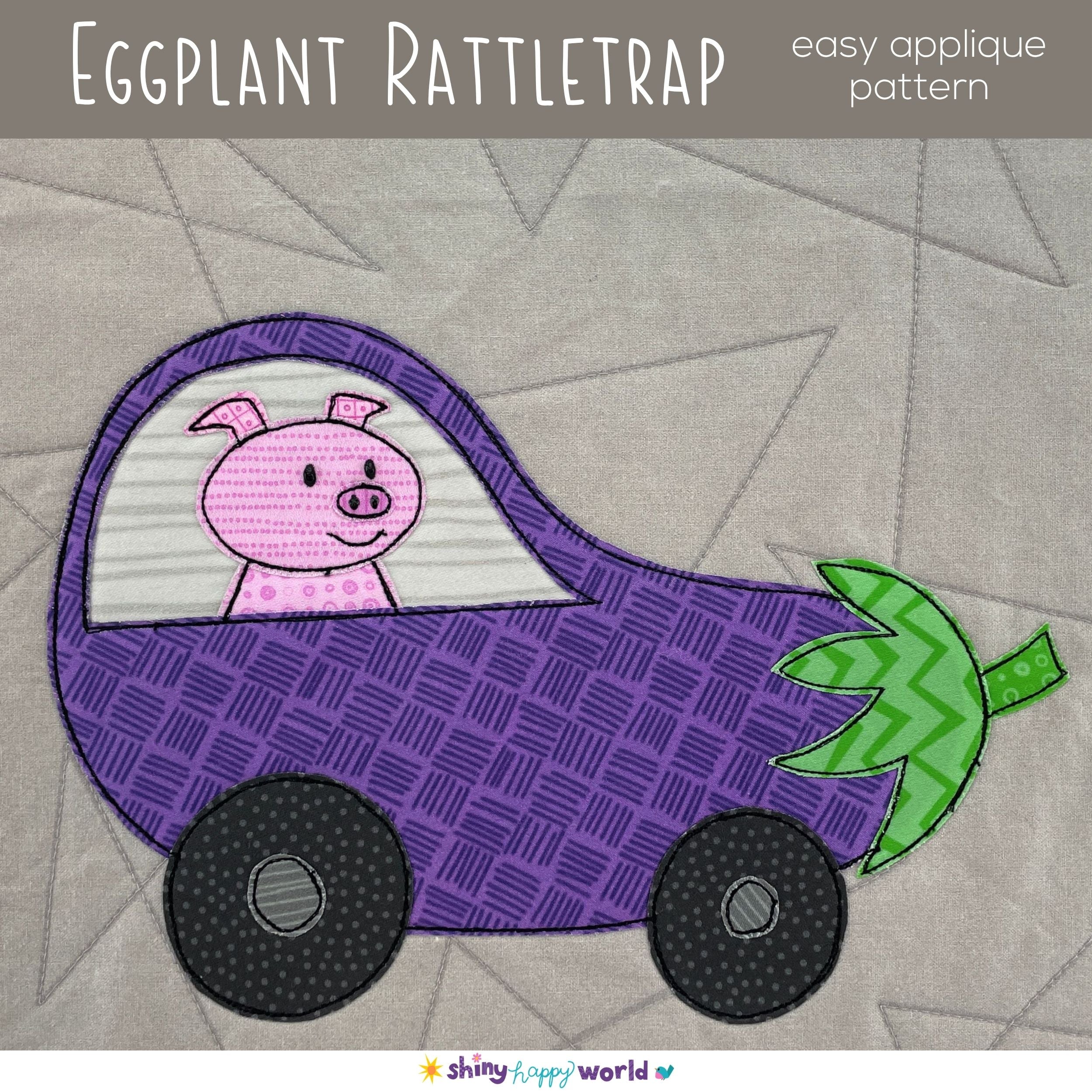 Eggplant Rattletrap Applique Pattern