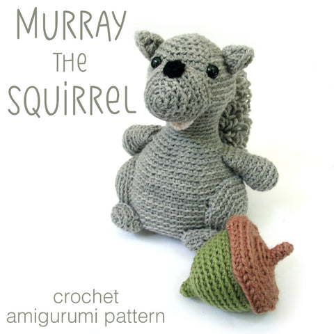 Murray the Squirrel Crochet Amigurumi Pattern