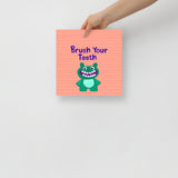 Brush Your Teeth Monster - Kids Poster