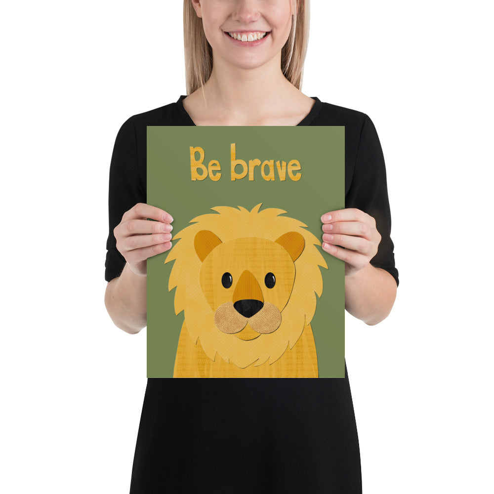 Be Brave Lion Poster - paper collage