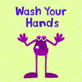 Wash Your Hands Monster - Kids Poster